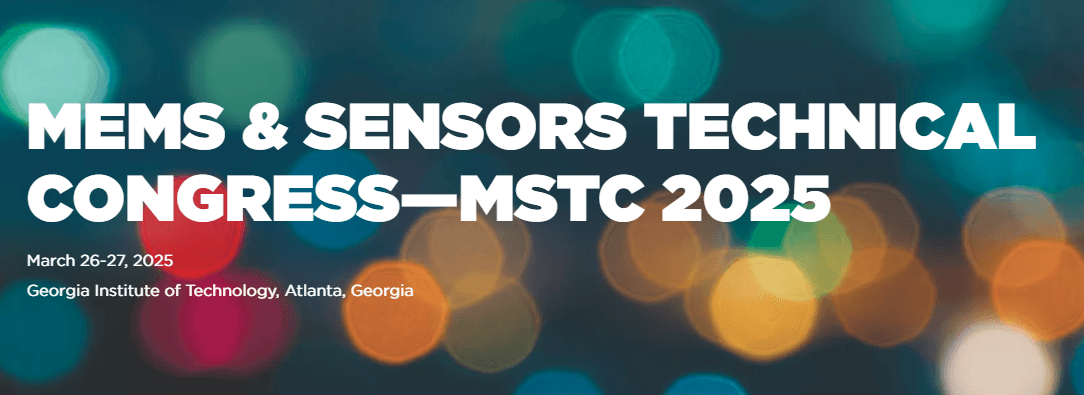 MEMS & SENSORS TECHNICAL CONGRESS - MSTC 2025